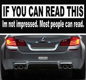 Funny If You Can Read This Bumper Sticker Vinyl Decal Car Sticker Window Decal - Picture 1 of 3