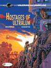 Hostages of Ultralum (Valerian  Laureline) - Paperback - GOOD