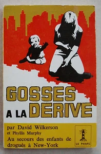 Gosses à la dérive D WILKERSON éd Le Phare 1971 - Picture 1 of 1