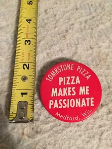 Vintage Tombstone Pizza Restaurant Advertising Pinback Button Medford Wi. - Picture 1 of 2