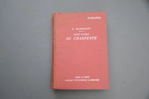 Charpente Bois E. Barberot Traité pratique de charpente 1938 Traité illustré - Picture 1 of 12