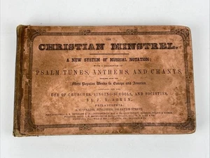 The Christian Minstrel 1846 By J.B. Aikin Shaped Notes Complete Copy - Imagen 1 de 19