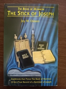 The Book Of Mormon The Stick Of Joseph Joy M. Osborn - Picture 1 of 5