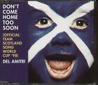 Del Amitri Don't Come Home Too Soon CD UK A&m 1998 official team scotland song