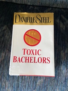 Toxic Bachelors Hardcover Danielle Steel - Picture 1 of 3