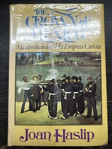 The Crown of Mexico by Joan Haslip (1971) HCDJ - Imagen 1 de 5