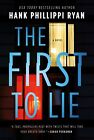 NEW "The First to Lie" by Hank Phillippi Ryan - Paperback