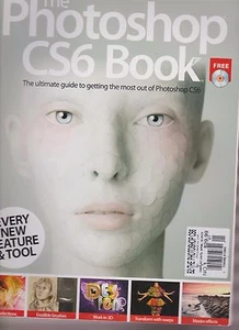 THE PHOTOSHOP CS6 BOOK MAGAZINE #1 2012, W/FREE CD. - Picture 1 of 2