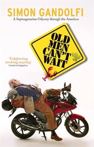 Old Men Can't Wait A Septuagenarian Odyssey Through the Americas - Imagen 1 de 1