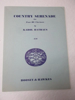 Karol Rathaus Country Serenade for 4 B Flat Clarinets Sheet Music Boosey Hawkes - Image 1 of 4