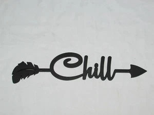 Chill Wall Word Arrow Wood Wall Sign Home Decor  - Picture 1 of 3