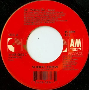 Sheryl Crow - All I Wanna Do / Leaving Las Vegas (7" Single) - Picture 1 of 1