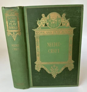 Needlecraft / Effie Archer 1916 The Library Of Work & Play Great Photos Sewing - Foto 1 di 12