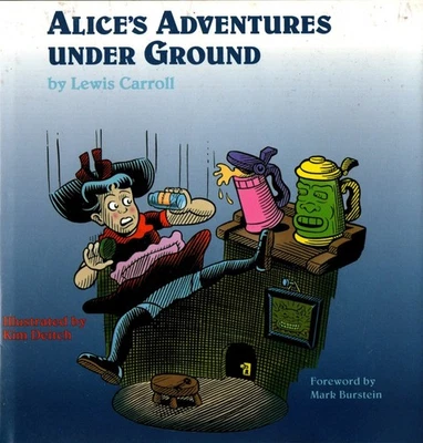 ALICE'S ADVENTURES UNDER GROUND BY LEWIS CARROLL - ART BY KIM DEITCH - SIGNED ED Foto 1 de 3