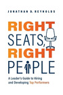 Jonathan D. Reynolds Right Seats, Right People (Paperback)