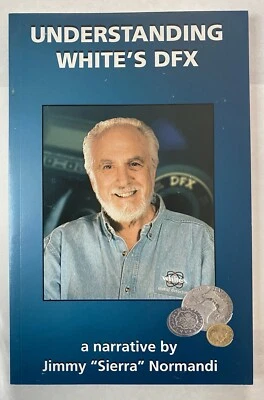 Understanding White’s DFX by Jimmy “Sierra” Normandi - NEW - Image 1 of 4