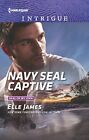 Navy Seal Captive (Seal Of My Own), James, Elle