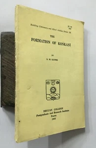 Katre, S.M: The Formation Of Konkani. Deccan College. Poona, 1966. 183p Pb - Imagen 1 de 9