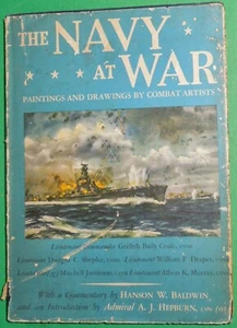 The Navy at War: Paintings & Drawings by Combat Artists, H.W. Baldwin, WW2 USN - Picture 1 of 12