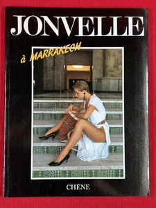 Jonvelle à Marrakech de Véronique Machet et Jean-François Jonvelle - Foto 1 di 3
