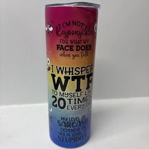20oz Tumbler- Sarcastic Tumbler, Funny Tumbler, Sarcasm Tumbler, Colorful - Picture 1 of 10