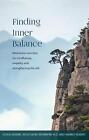 Finding Inner Balance: Meditative exercises for mindfulness, empathy and strengt