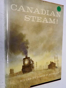 RR Book, "Canadian Steam"by Morgan,C1961,@150pgs,Great B&W Steam pics,V.good(JC) - Picture 1 of 5