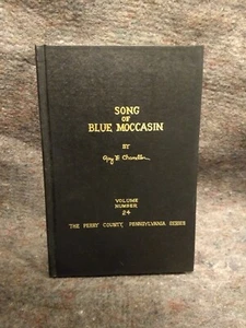 Song of Blue Moccasin by Roy F Chandler / Signed Limited Edition Hardcover - Picture 1 of 3