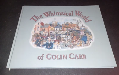The Whimsical World of Colin Carr Compiled by Roy Faiers (Hardcover, 2003) - Imagen 1 de 4