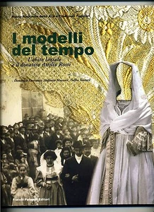 I MODELLI DEL TEMPO - L'ABITO LAZIALE E IL DONATIVO ATTILIO ROSSI # Palombi 2001 - Picture 1 of 1