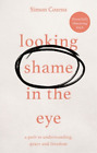 Simon Cozens Looking Shame in the Eye (Taschenbuch)