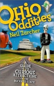 Ohio Oddities : A Guide to the Curious Attractions of the Buckeye State - Bild 1 von 1