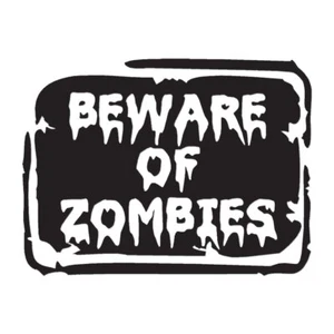 Beware of Zombies Sign - Vinyl Decal Sticker - Multiple Colors & Sizes - ebn3360 - Picture 1 of 20