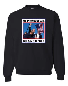My Pronouns are Missed Me Funny MAGA Puño Bomba Trump 2024 Cuello Redondo Sudadera - Imagen 1 de 12