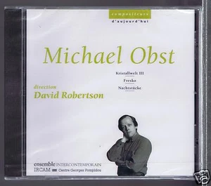MICHAEL OBST CD(SEALED)KRISTALLWELT III/ FRESKO/ NACHTSTUCKE/ DAVID ROBERTSON - Imagen 1 de 1