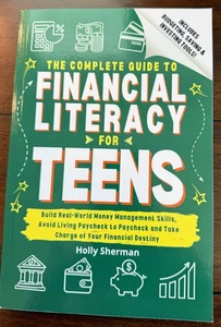 The Complete Guide to Financial Literacy for Teens Holly Sherman Book NEW Invest - Bild 1 von 1