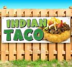 Indian Taco Advertising Vinyl Banner Flag Sign Carnival Fair Food