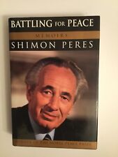 Battling for Peace by Nobel Peace Prize winner Shimon Peres (1st ed.)