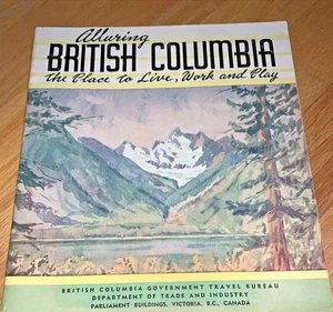 1940's ALLURING BRITISH COLUMBIA, The Place to Live, Work and Play Brochure - Picture 1 of 10