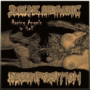 SUBLIME CADAVERIC DECOMPOSITION - Raping Angels In Hell DigiCD NEW, Death/Grind - Picture 1 of 1