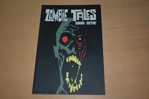 ZOMBIE TALES VOL. 3: GOOD EATIN' By William Messner-Loebs, Monte Cook, Schnepp - Imagen 1 de 24