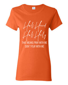 Half Hood Half Holy Pray with Me Christian Women Graphic Shirt