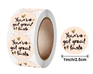 40 YOU'VE GOT GREAT TASTE STICKERS ENVELOPE SEALS LABELS STICKERS 1" ROUND - Picture 1 of 1
