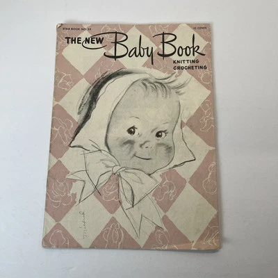 De colección 1947 The New Baby Book Star Book #53 - Patrones de punto y ganchillo para niños Foto 1 de 4