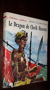 LE DRAGON DE CHEIK HUSSEN - H. de Monfreid - Coll. Jamboree - Ill. M. Gourlier - Foto 1 di 4