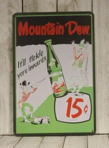 Mountain Dew Tin Metal Sign Vintage Rustic Style Ad Soft Drink Soda Fountain - Picture 1 of 4