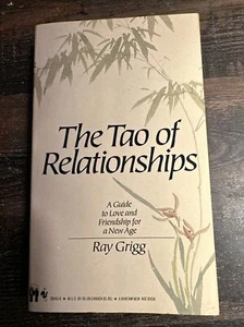 The Tao of Relationships by Ray Grigg (1989, Mass Market) - Picture 1 of 4