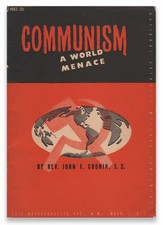 S S CRONIN, John F. / Communism A World Menace First Edition 1947
