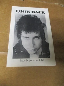 BOB DYLAN Look Back Fanzine Issue 6 Summer 1985 Underground A867 PB - Picture 1 of 5