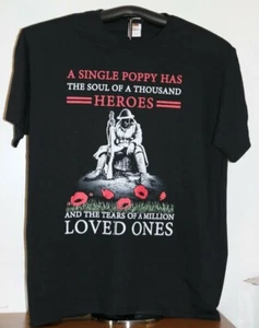 A SINGLE POPPY...Thousand Heroes & Tears Million Loved Ones T-Shirt Large, schwarz - Bild 1 von 5